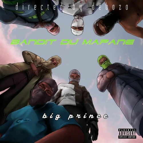 Big Prince - Bandit du mapane