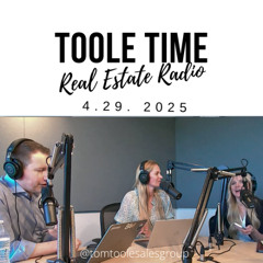Housing Market | Compass Exclusives | Sarah Guastaferro from RE/MAX International | Toole Time 4.28.25