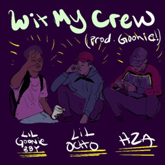 Lil Goonie - Wit My Crew ft. Zelly Ocho & Blushbaby (prod. Goonie)