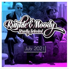 Runkle & Moody - Strictly Selected - July 2021