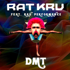 DMT (feat. Rau Performance)