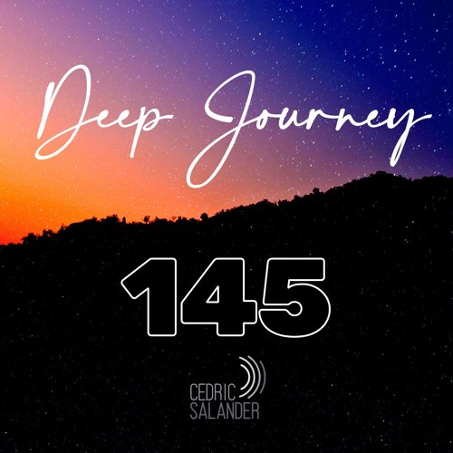 Deep Journey 145 - Mixed and Selected by Cedric Salander