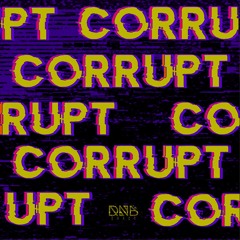 CORRUPT | FREE DOWNLOAD EP