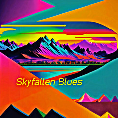 Skyfallen Blues