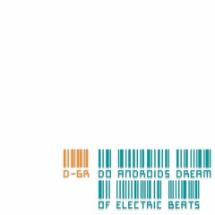 Do Androids Dream Of Electric Beats