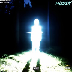 MUDDY (feat. NotSoulz) [Prod. JXSH]