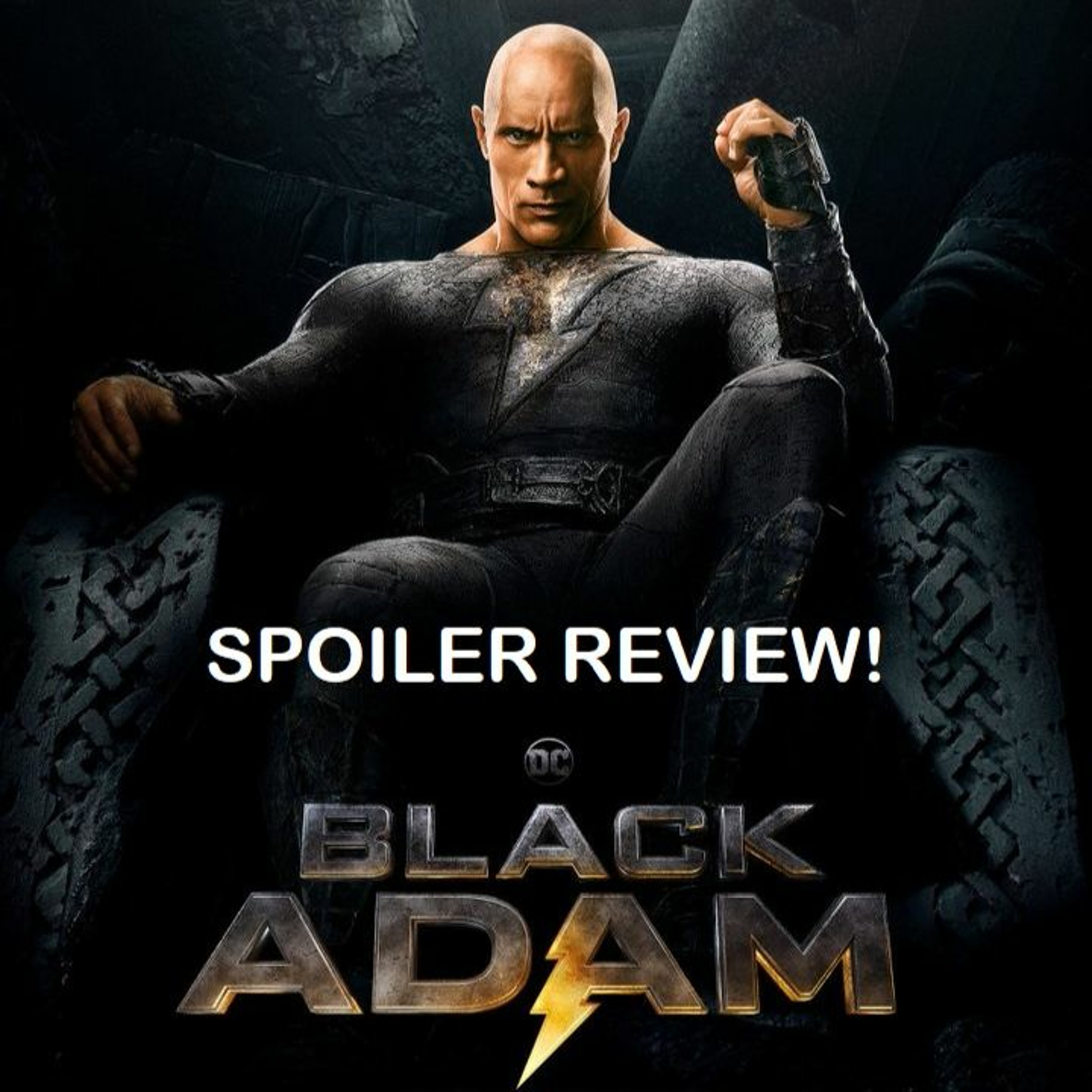 Black Adam Full Spoiler Review! episode artwork