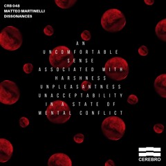 CRB048 - Matteo Martinelli - Dissonances Ep
