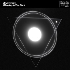 drumynray - Glowing In The Dark (Out Now)