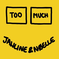 Too Much (Jawline & Nøelle Remix)