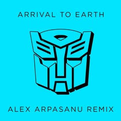 Steve Jablonsky - Arrival to Earth (Alex Arpasanu Remix)