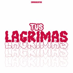 Tus Lagrimas (Remix) - Emma Beat