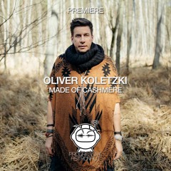 PREMIERE: Oliver Koletzki - Made Of Cashmere (Original Mix) [Stil Vor Talent]