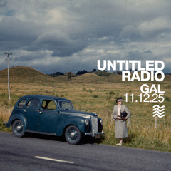 UNTITLED RADIO - Gal - 11.12.25