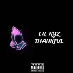 LIL KYZ - THANKFUL