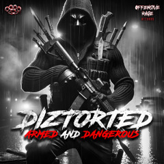 Diztorted feat. Ryder-Armed & Dangerous (RADIO)
