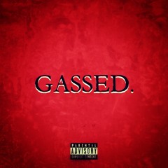 GASSED