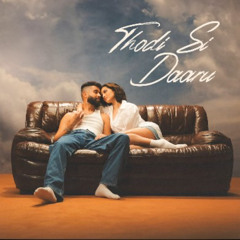 AP Dhillon x Shreya Ghoshal - Thodi Si Daaru