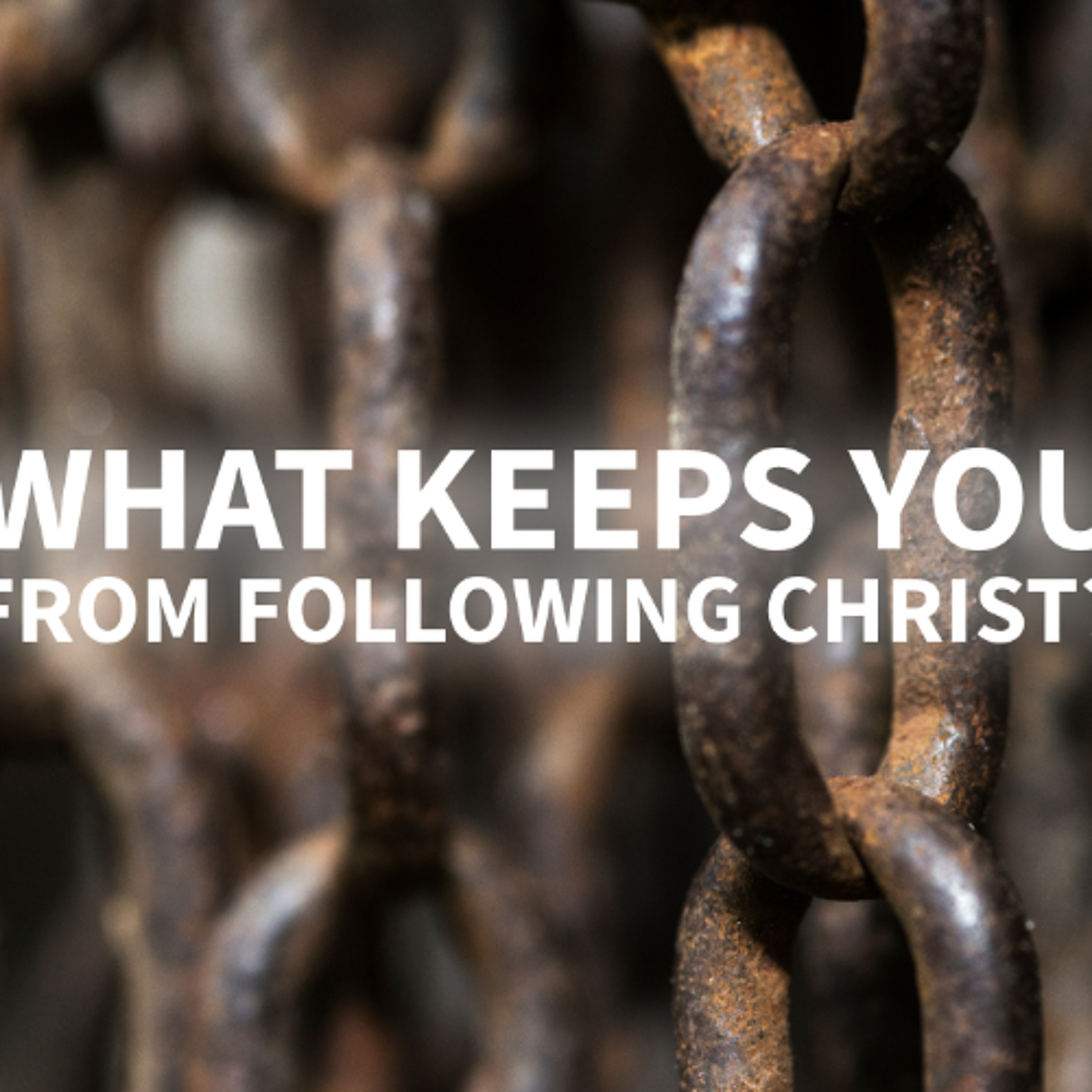 What keeps you from following Christ? (Matthew 18:18-22) by: Paul Mitchell episode artwork