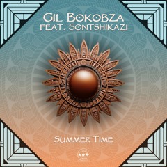 Gil Bokobza - Summer Time Feat. Sontshikazi (Original Mix) [Camel Riders]