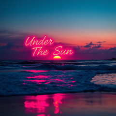 Under The Sun (Found Love) Original Extended Dance Mix