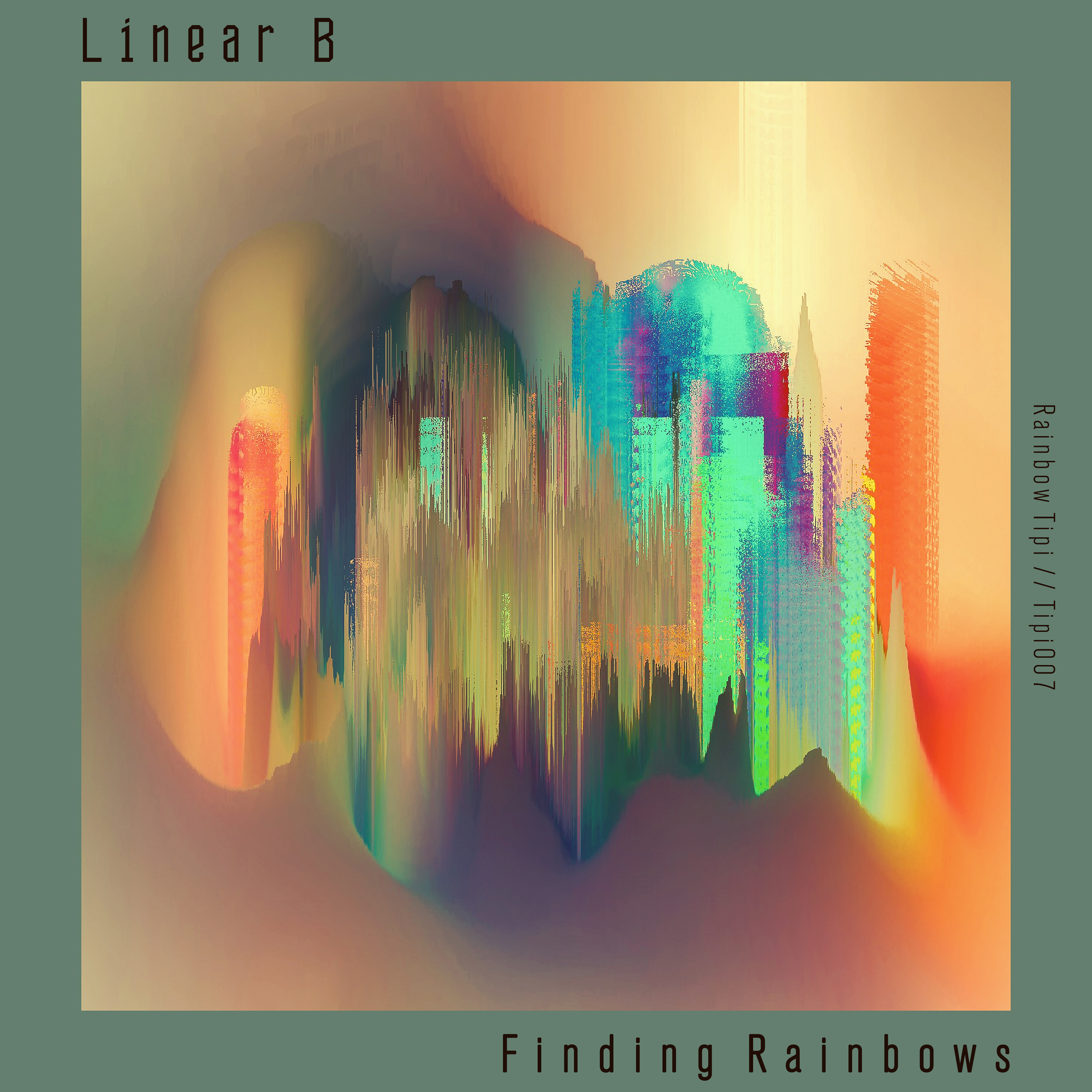 Premiere: Linear B - Finding Rainbows [Rainbow Tipi] episode artwork