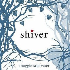 Shiver (The Wolves of Mercy Falls, #1) by Maggie Stiefvater : )