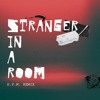 Télécharger la video: Stranger In A Room K.F.M. Remix