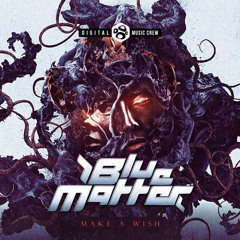 Make a Wish - Blue Matter (Original Mix).wav