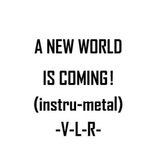 A New World Is Coming