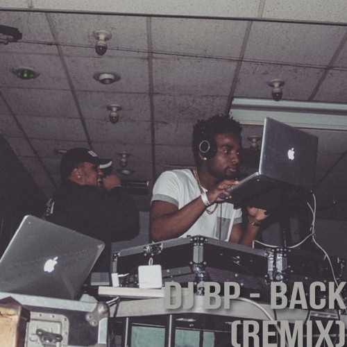 DJ BP-Back (Remix) *JerseyClub*