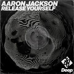 Aaron Jackson - Release Yourself