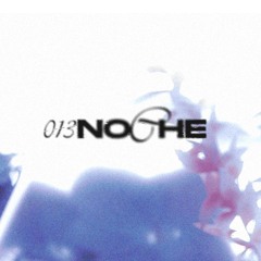 Artist : 013noche