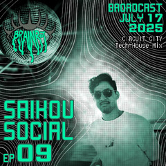 Saikou Social Radio Show Ep 09 - Circuit City