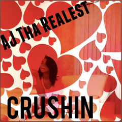AJ - Crushin on