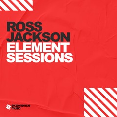 (Experience House) Ross Jackson - Element Sessions Ep 093 (Live from Dundee Dance Event)