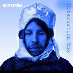Bomström - Hibernation Mix
