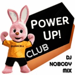 DJ NOBODY presents POWER UP CLUB 11-2021
