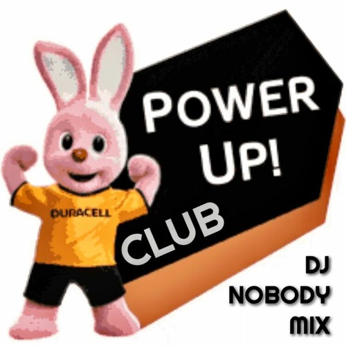 DJ NOBODY presents POWER UP CLUB 11-2021
