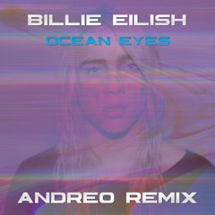 Billie Eilish - Ocean Eyes (Andreo Remix) | Techno