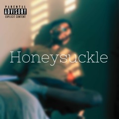 Honeysuckle (Prod. AYJAY)