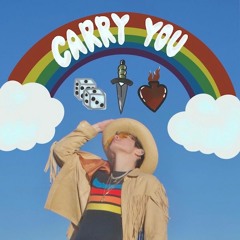 Carry You (Through The Trip)