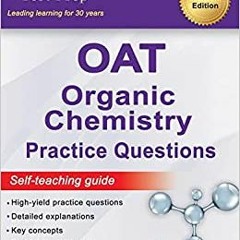 E.B.O.O.K.❤️DOWNLOAD⚡️ Sterling Test Prep OAT Organic Chemistry Practice Questions High Yiel