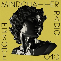 Mindchatter Radio / may selections part 1