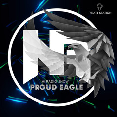 Nelver - Proud Eagle Radio Show #463 [Pirate Station Online] (12-04-2023)