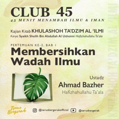 2. Membersihkan Wadah Ilmu