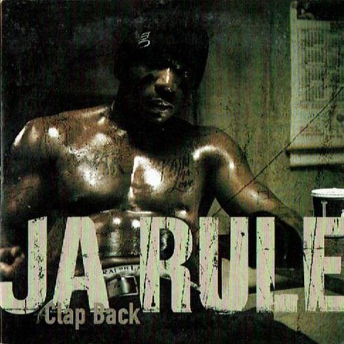 Ja Rule - Clap Back ( DJ Sliink Remix )