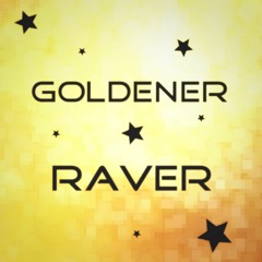 Goldener Raver