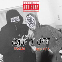 LOCK IT OFF ft. Brizzy B