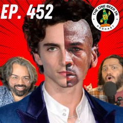 Timothée Chalamet Knows Ball | Ep. 452